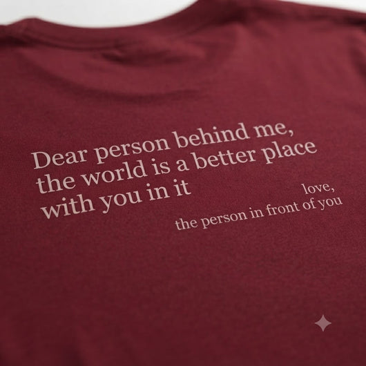 Dear Person Behind Me Shirt